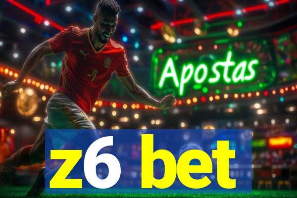 z6 bet